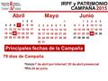 IRPF y PATRIMONIO CAMPAÑA 2015 Abril 123 45678910 11121314151617 18192021222324 252627282930 1 2345678 9101112131415 16171819202122 23242526272829 3031.