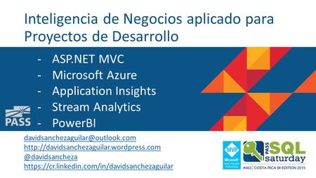 Inteligencia de Negocios aplicado para Proyectos de Desarrollo -ASP.NET MVC -Microsoft Azure -Application Insights -Stream Analytics -PowerBI