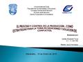 Universidad del Zulia Facultad de Humanidades y Educación Consejo Central de Extensión División de Extensión Centro Corporativo Universitario Realizado.