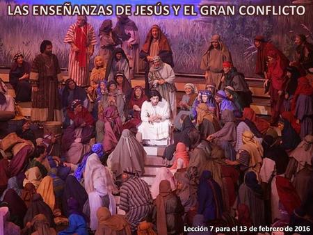 Lección 7 para el 13 de febrero de 2016. «Llevad mi yugo sobre vosotros, y aprended de mí, que soy manso y humilde de corazón; y hallaréis descanso para.