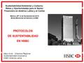 Sustentabilidad Ambiental y Carbono: Retos y Oportunidades para el Sector Financiero en América Latina y el Caribe México, DF 12 de Noviembre de 2010 Bolsa.