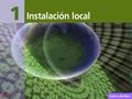 Instalación local Índice del libro. Instalación local 1. Introducción a los sistemas operativos en redIntroducción a los sistemas operativos en red 2.
