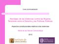 Abordajes de las Violencias contra las Mujeres. Tensiones entre el Derecho y las Políticas Públicas. -Aspectos constitucionales relativos a las violencias-