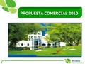 PROPUESTA COMERCIAL 2010.