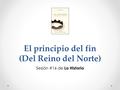 El principio del fin (Del Reino del Norte)