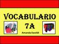 VOCABULARIO 7A Amanda Ewoldt. *Ir de compras Buscar.