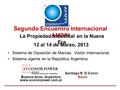 Segundo Encuentro Internacional AMPPI Sistema de Oposición de Marcas. Visión Internacional. Sistema vigente en la República Argentina. La Propiedad Industrial.