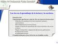 Las tics en el aprendizaje de la lectura y la escritura. 1 Introducción 2Aportaciones que llevan a cabo las Tics en el proceso lectoescritor.  Métodos.