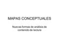 MAPAS CONCEPTUALES Nuevas formas de análisis de contenido de lectura.