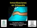 Inmovilizaciones en Ortopedia