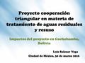 CARACTERÍSTICAS GENERALES DE LA CUENCA DEL RÍO ROCHA Superficie: 3,652.7 Km2 Cauce principal 30 km.