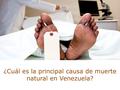 ¿Cuál es la principal causa de muerte natural en Venezuela?