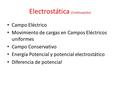Electrostática (Continuación)