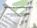 Alumnos de Contabilidad Fiscal COMO PREPARAR EL FORMATO 606 PARA ENVIO DE DATOS A LA DGII.