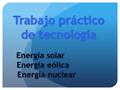 San Juan La primera planta fotovoltaica experimental de Sudamérica destinada a generar energía eléctrica con paneles solares, fue inaugurada en la provincia.