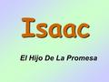 Isaac El Hijo De La Promesa.