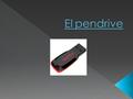  El USB pendrive fue inventado en Israel por una compañía llamada M-Systems. La compañía fue fundada en 1989 por Dov Moran, un graduado del Instituto.