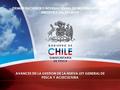 PRIMER ENCUENTRO INTERNACIONAL DE INVERSIONES DE LA INDUSTRIA DEL SALMON AVANCES EN LA GESTION DE LA NUEVA LEY GENERAL DE PESCA Y ACUICULTURA.