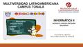 MULTIVERSIDAD LATINOAMERICANA CAMPUS TONALÁ DOCENTE: MARÍA DOLORES GARCÍA PONCE INFORMÁTICA II BLOQUE IV. EMPLEA SOFTWARE EDUCATIVO.