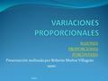RAZONES PROPORCIONES PORCENTAJES Presentación realizada por Roberto Muñoz Villagrán ramv. RAMV.1.