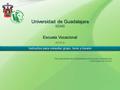 Escuela Vocacional 2015-A Instructivo para consultar grupo, turno y horario Para estudiantes de los Bachilleratos General por Competencias y Tecnológico.