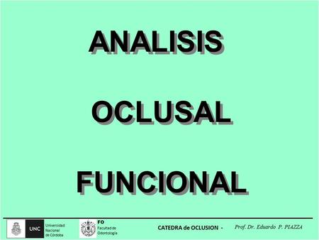 ANALISIS OCLUSAL FUNCIONAL.