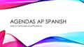AGENDAS AP SPANISH WEEK OF SEPTEMBER 22-SEPTEMBER 26.