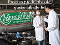Proceso productivo del queso rallado La Serenisima