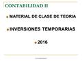 CONTABILIDAD II MATERIAL DE CLASE DE TEORIA INVERSIONES TEMPORARIAS 2016.