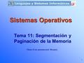 Tema 11: Segmentación y Paginación de la Memoria