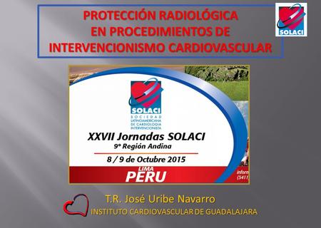 PROTECCIÓN RADIOLÓGICA INTERVENCIONISMO CARDIOVASCULAR