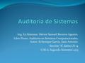 Auditoria de Sistemas Ing. En Sistemas. Héctor Samuel Recinos Agustín.