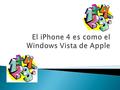 El director general de operaciones de Microsoft, Kevin Turner, se burló del iPhone 4, el último teléfono inteligente de su rival Apple que ha recibido.