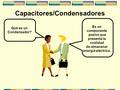 Capacitores/Condensadores