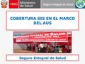 COBERTURA SIS EN EL MARCO DEL AUS