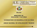 UNIDAD NACIONAL DE CATALOGACION Y MUSEOS