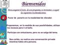 Bienvenidos Para asegurar el éxito de este programa, te invitamos a seguir las siguientes recomendaciones. Favor de ponerlo en la modalidad de vibrador.