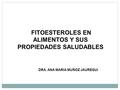 FITOESTEROLES EN ALIMENTOS Y SUS PROPIEDADES SALUDABLES