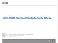 GEO-CGR, Control Ciudadano de Obras. División de Infraestructura y Regulación Unidad GEO-CGR.