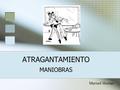 ATRAGANTAMIENTO MANIOBRAS Marisol Hornas.