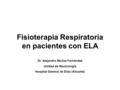 Fisioterapia Respiratoria en pacientes con ELA