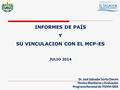 INFORMES DE PAÍS Y SU VINCULACION CON EL MCP-ES JULIO 2014.