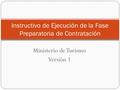 Instructivo de Ejecución de la Fase Preparatoria de Contratación