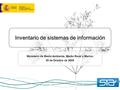 Inventario de sistemas de información Ministerio de Medio Ambiente, Medio Rural y Marino 29 de Octubre de 2009.