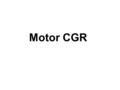 Motor CGR.