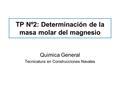 TP Nº2: Determinación de la masa molar del magnesio