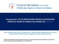 “ Taller sobre legislación sanitaria para la protección contra la exposición al humo de tabaco en la región Sur Sureste. Cuernavaca, Estado de Morelos,