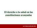 El derecho a la salud en las constituciones avanzadas