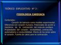 Teórico explicativo N° 3 : FISIOLOGIA CARDIACA Contenidos : Corazón de batracio como modelo experimental. Diferencia con.