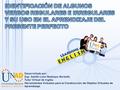 Desarrollado por: Esp. Adolfo León Restrepo Barbetti. Tutor Virtual de Inglés. Herramientas Virtuales para la Construcción de Objetos Virtuales de Aprendizaje.